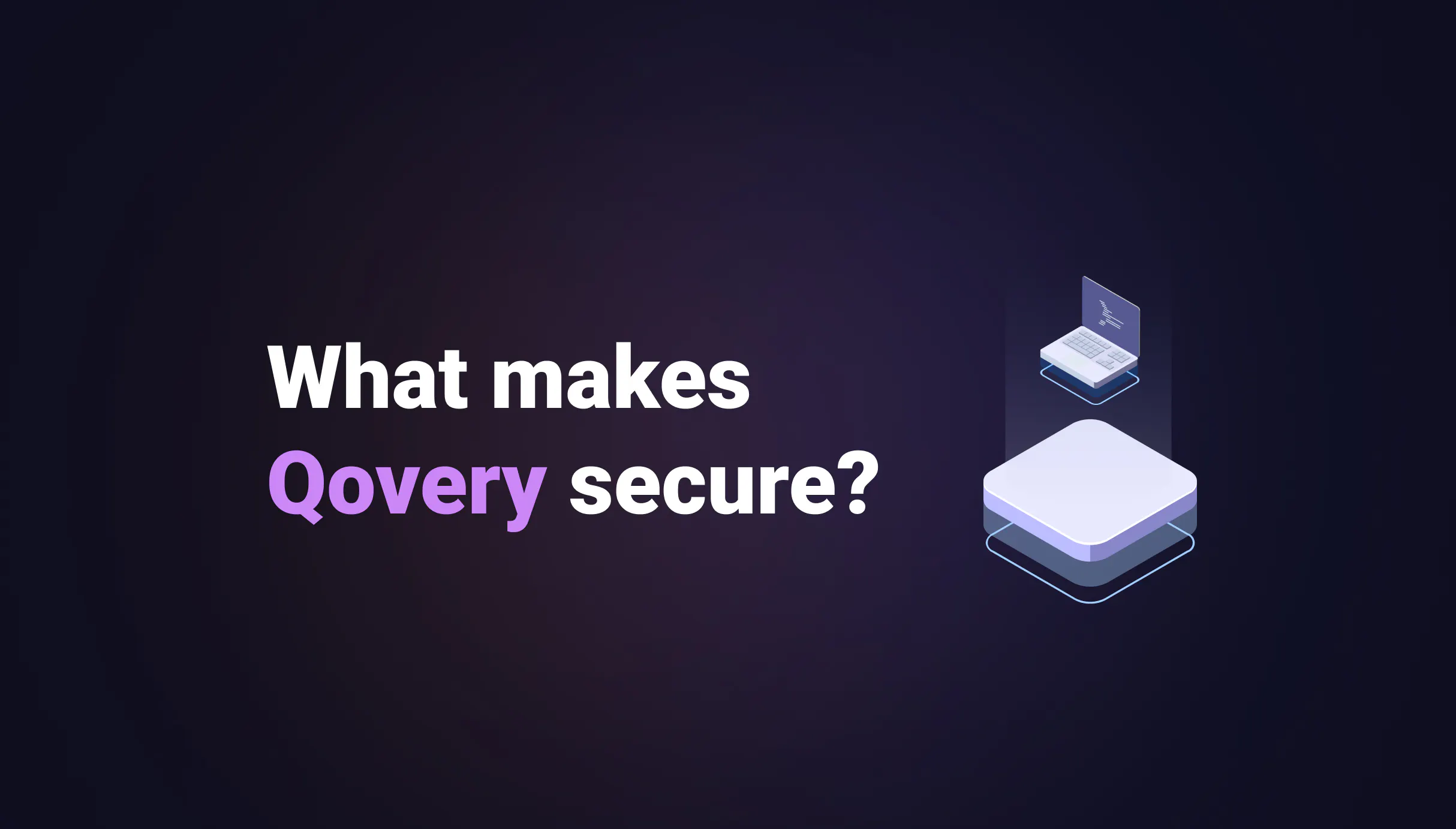 What Makes Qovery Secure